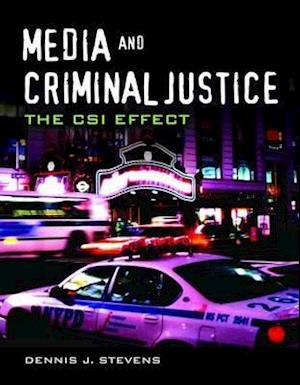 Media and Criminal Justice: The CSI Effect