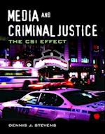 Media and Criminal Justice: The CSI Effect