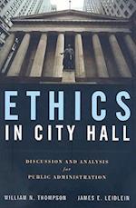 Ethics In City Hall: Discussion And Analysis For Public Administration