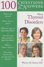100 Questions  &  Answers About Thyroid Disorders