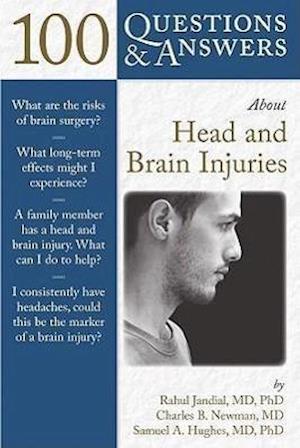 100 Questions  &  Answers About Head And Brain Injuries