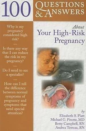 100 Questions  &  Answers About Your High-Risk Pregnancy