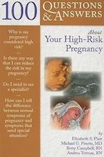 100 Questions  &  Answers About Your High-Risk Pregnancy