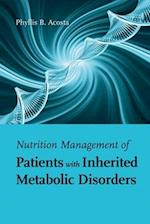Nutrition Management of Patients with Inherited Metabolic Disorders