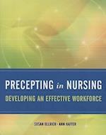 Precepting in Nursing: Developing an Effective Workforce