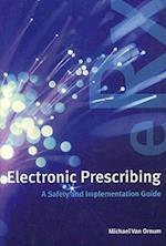 Electronic Prescribing: A Safety and Implementation Guide