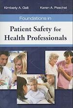 Foundations In Patient Safety For Health Professionals