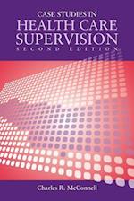 Case Studies in Health Care Supervision 2e