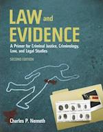 Law And Evidence: A Primer For Criminal Justice, Criminology, Law And Legal Studies