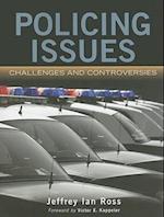 Policing Issues: Challenges  &  Controversies