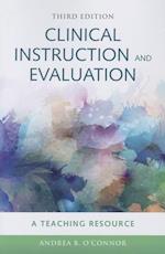 Clinical Instruction  &  Evaluation: A Teaching Resource