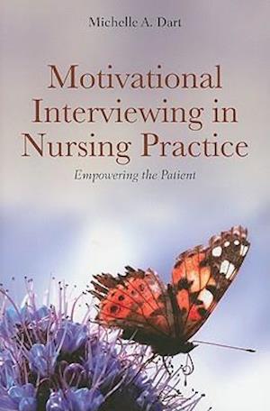 Motivational Interviewing In Nursing Practice: Empowering The Patient