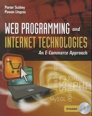 Web Programming And Internet Technologies: An E-Commerce Approach