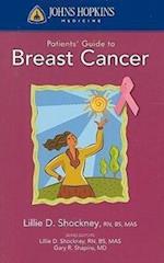 Johns Hopkins Patients' Guide To Breast Cancer