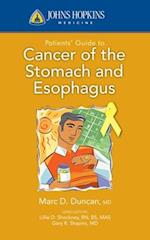 Johns Hopkins Patients' Guide To Cancer Of The Stomach And Esophagus