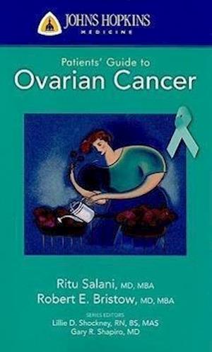 Johns Hopkins Patients' Guide To Ovarian Cancer