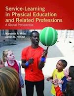 Service-Learning In Physical Education And Other Related Professions: A Global Perspective