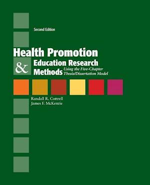Health Promotion  &  Education Research Methods: Using The Five Chapter Thesis/ Dissertation Model
