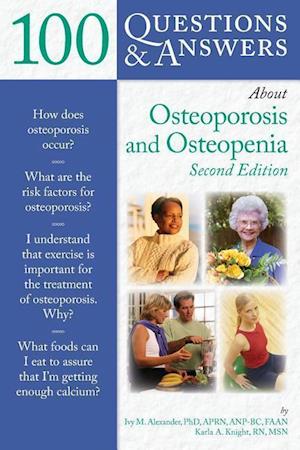 100 Questions  &  Answers About Osteoporosis And Osteopenia