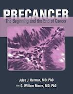 Precancer: The Beginning And The End Of Cancer