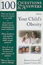 100 Questions  &  Answers About Your Child's Obesity