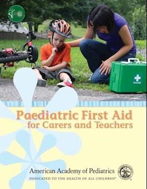 Paediatric First Aid For Carers And Teachers (Paedfacts)