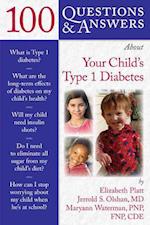 100 Questions  &  Answers About Your Child's Type 1 Diabetes