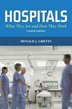 Hospitals: What They Are And How They Work