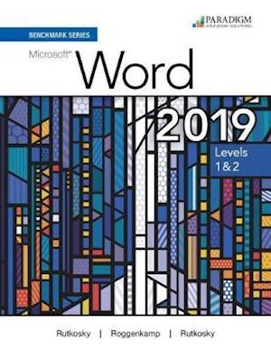 Benchmark Series: Microsoft Word 2019 Levels 1&2