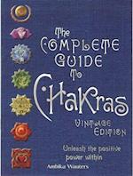 The Complete Guide to Chakras