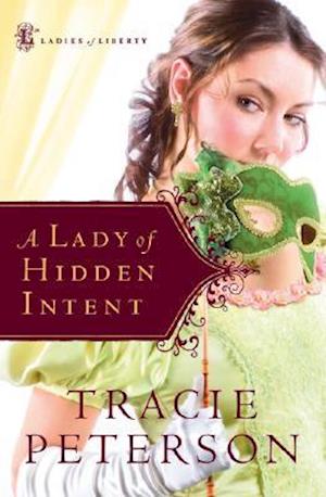 A Lady of Hidden Intent