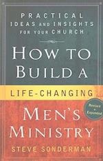 How to Build a Life-Changing Men's Ministry