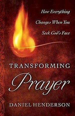 Transforming Prayer