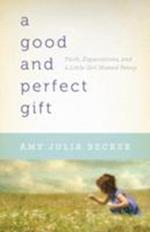 A Good and Perfect Gift