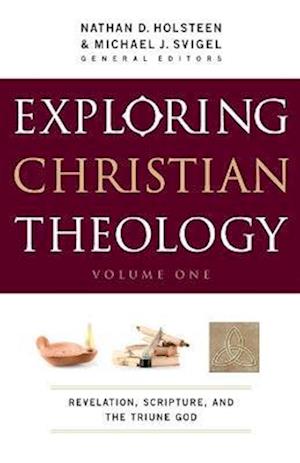 Exploring Christian Theology, Volume I