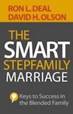 The Smart Stepfamily Marriage – Keys to Success in the Blended Family
