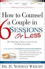 How to Counsel a Couple in 6 Sessions or Less
