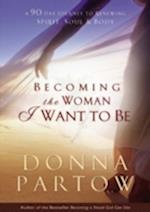 Becoming the Woman I Want to Be