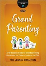 Grandparenting – Strengthening Your Family and Passing on Your Faith