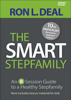 The Smart Stepfamily – An 8–Session Guide to a Healthy Stepfamily