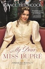 My Dear Miss Dupré