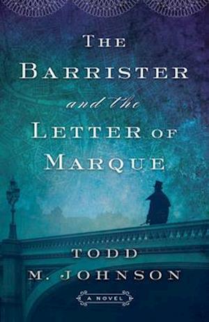 The Barrister and the Letter of Marque