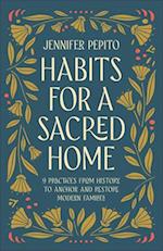 Habits for a Sacred Home