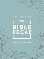 The Bible Recap – A One–Year Guide to Reading and Understanding the Entire Bible, Deluxe Edition – Sage Floral Imitation Leather