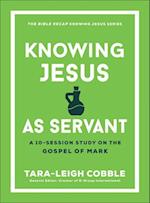 Knowing Jesus as Servant