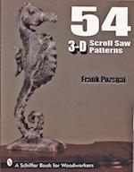 54 3-D Scroll Saw Patterns