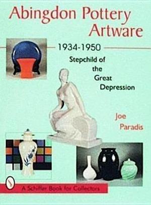 Paradis, J: Abingdon Pottery Artware 1934-1950