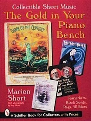 The Gold in Your Piano Bench