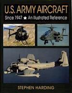 U.S. Army Aircraft Since 1947