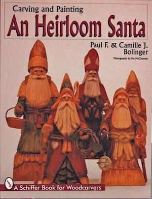 Carving and Painting and Heirloom Santa